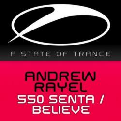 Andrew Rayel - 550 Senta / Believe