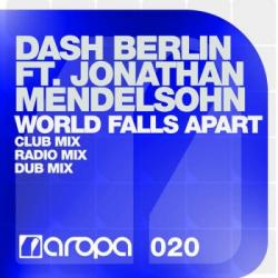 Dash Berlin feat. Jonathan Mendelsohn - World Falls Apart