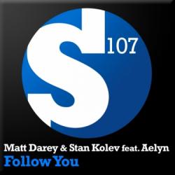Matt Darey & Stan Kolev feat. Aelyn - Follow You