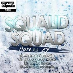 Squalid Squad - Haters EP