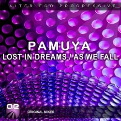 Pamuya - Lost in Dreams / As We Fall