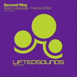 Second Way - Mono Language / Trance & Roll