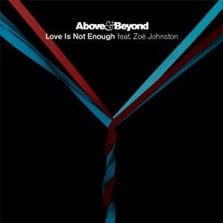 Above & Beyond Feat Zoe Johnston - Love Is Not Enough