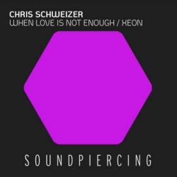 Chris Schweizer - When Love Is Not Enough / Xeon