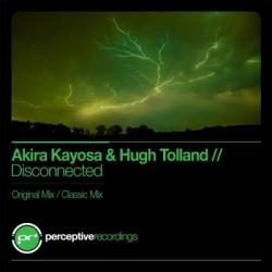 Akira Kayosa & Hugh Tolland - Disconnected