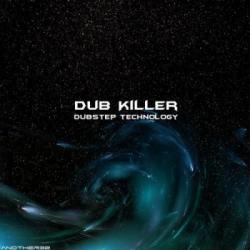 Dub Killer - Dubstep Technology