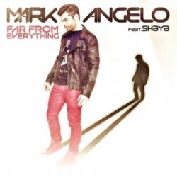 Mark F. Angelo Feat. Shaya - Far From Everything