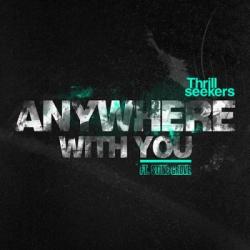 The Thrillseekers Feat. Stine Grove - Anywhere With You