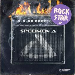 Specimen A - Rock Star EP