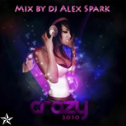 DJ Alex Spark - Crazy