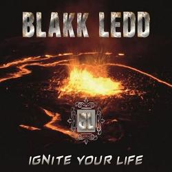Blakk Ledd - Ignite Your Life