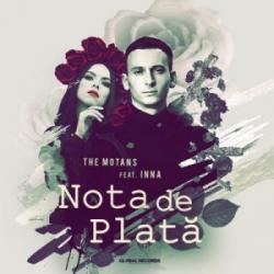 The Motans feat. INNA - Nota de plata