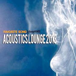 VA - Acoustics Lounge 2013. Favorite Song