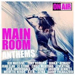 VA - Main Room Anthems (35 Unmixed Electro House & Progressive House Bangers)