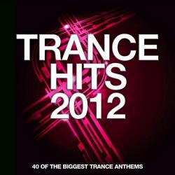 VA - Trance Hits 2012: 40 Of The Biggest Trance Anthems