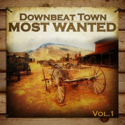 VA - Downbeat Town Most Wanted Vol.1