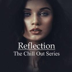 VA - The Chill Out Series. Reflection