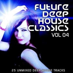 VA - Future Deep House Classics Vol 4