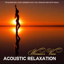 VA - Acoustic Relaxation. Woman's Voice