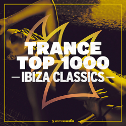 VA - Trance Top 1000: Ibiza Classics