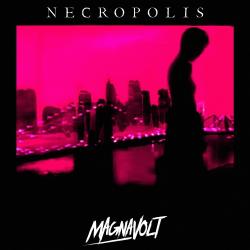 Magnavolt - NECROPOLIS