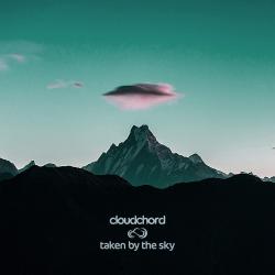 Cloudchord - Taken By The Sky