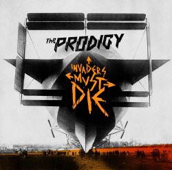 The Prodigy - Invaders Must Die [Single]