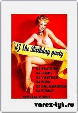 London club: Happy Birthday Dj She - mixed by dj She