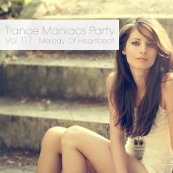 Trance Maniacs Party - Melody Of Heartbeat 2