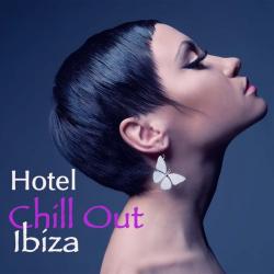 VA - Hotel Chill Out Ibiza: Electro Erotic Music Bar Cafe compiled by Astro Moon Ibiza Dj