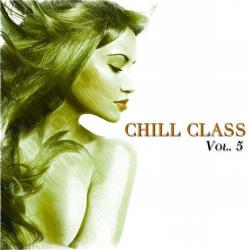 VA - Chill Class, Vol. 1