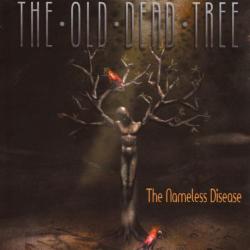 The Old Dead Tree - The Nameless Disease