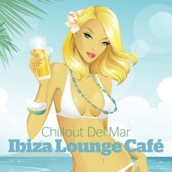 VA - Chillout del Mar Ibiza Lounge Cafe