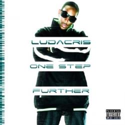 Ludacris - Luda Living/One Step Further