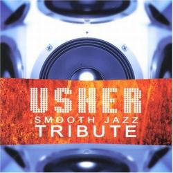 Usher - Smooth Jazz Tribute