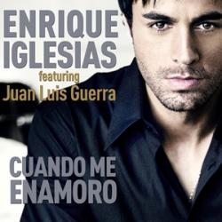 Enrique Iglesias feat. Juan Luis Guerra - Cuando Me Enamoro
