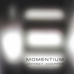 Jeffrey Koepper - Momentum