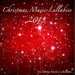 VA - Sleep Music Lullabies. Christmas Music Lullabies
