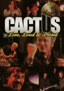 Cactus - Live, Loud Proud