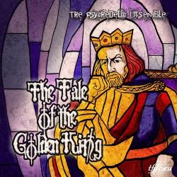The Psychedelic Ensemble - The Tale Of The Golden King