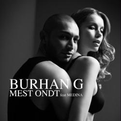 Medina ft. Burhan G - Mest Ondt