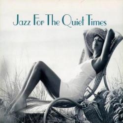 VA - Jazz For The Quiet Times