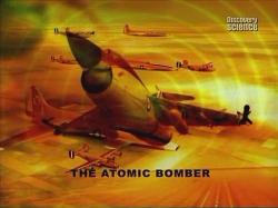 . ,     / The Atomic Bomber