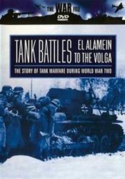   -  -   / Tank Battles - El Alamein to the Volga