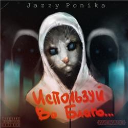 Jazzy Ponika -   