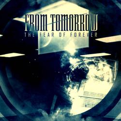 From Tomorrow - The Fear of Forever