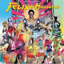 Felix Da Housecat - Devin Dazzle And The Neon Fever