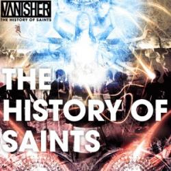 Vanisher - The History Of Saints