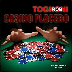 Rob Tognoni - Casino Placebo