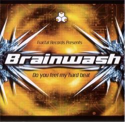 Brainwash - Do You Feel My Hard Beat